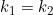 k_1 = k_2