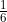\frac{1}{6}