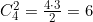 C_4^2 = \frac{4 \cdot 3}{2} = 6