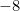 -8