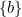 \{b\}
