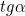 tg \alpha