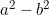 a^2 - b^2