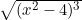 \sqrt{(x^2 - 4)^3}