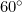 Rendered by QuickLaTeX.com 60^\circ