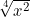 \sqrt[4]{x^2}