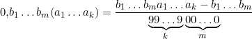0{,}b_1 \ldots b_m (a_1 \ldots a_k) = \dfrac{b_1 \ldots b_m a_1 \ldots a_k - b_1 \ldots b_m}{\underbrace{99\ldots9}_{k}\underbrace{00\ldots0}_{m}}