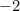 -2