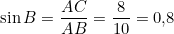 \sin B = \dfrac{AC}{AB} = \dfrac{8}{10} = 0{,}8
