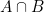 A \cap B