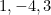 1, -4, 3