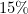 15\%