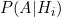 P(A|H_i)