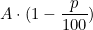 A \cdot (1 - \dfrac{p}{100})